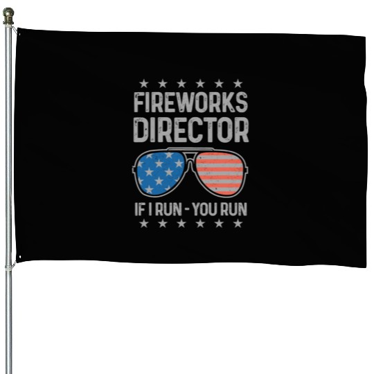 4th Of July Fireworks Funny Fireworks Director House Flags