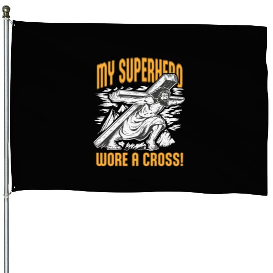 My Superhero Wore a Cross Inspirational Christian House Flags