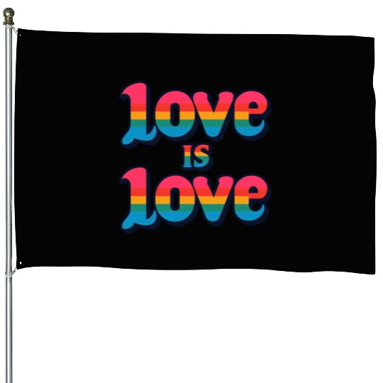 Love is Love: Celebrate Pride and Unity House Flags