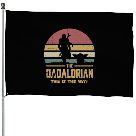 The Dadalorian And Son vintage House Flags