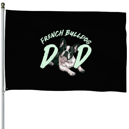 French Bulldog Owner Frenchie FRENCH BULLDOG House Flags