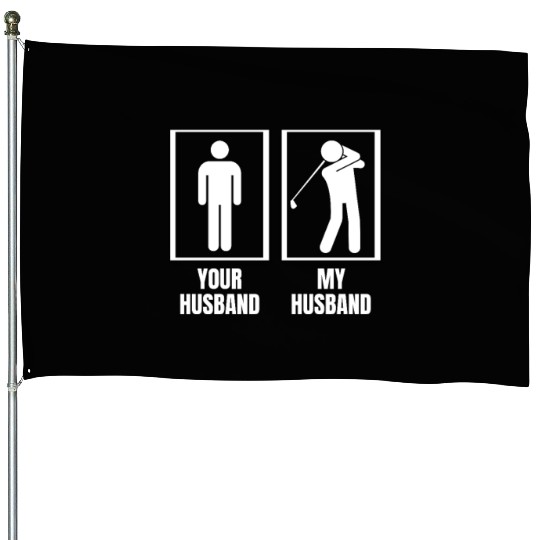 Golfing Your Husband My Husband Funny Wife Golf House Flags