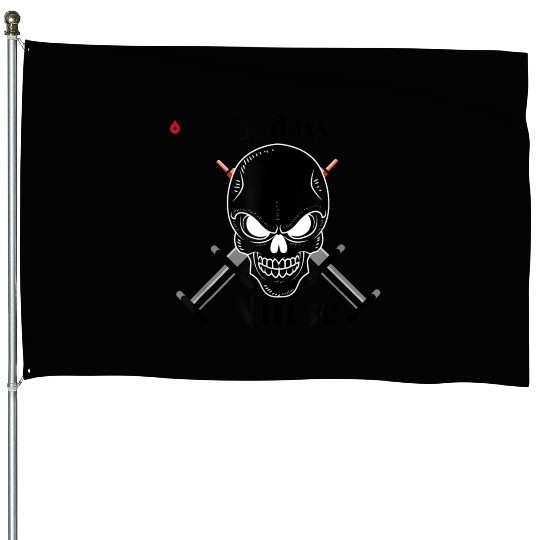 Badass Nurse Nursing student House Flags
