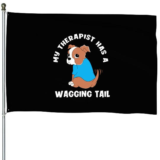 My Therapist Has A Wagging Tail Cute Therapy Dog House Flags