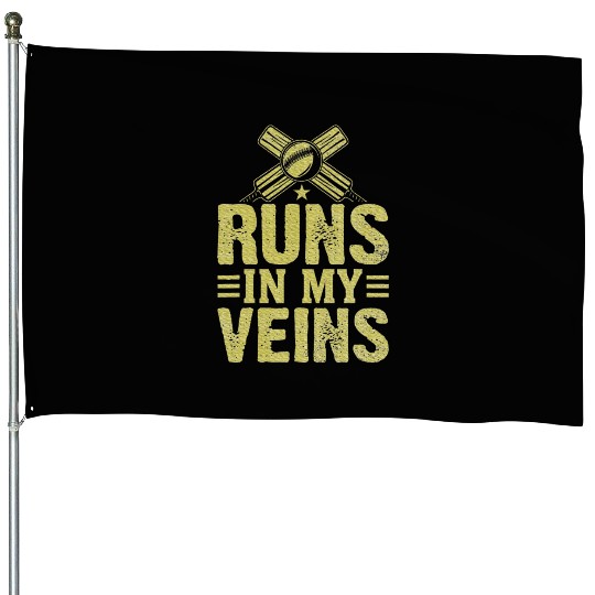 Cricket runs in my Veins Cricket House Flags
