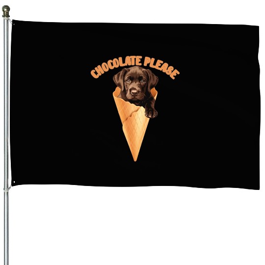 Brown Labrador CHOCOLATE PLEASE Ice Cream House Flags