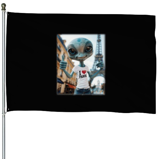 A Alien in Paris. I love Paris House Flags