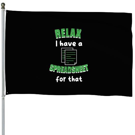 I Have A Spreadsheet For That Excel Accountant House Flags