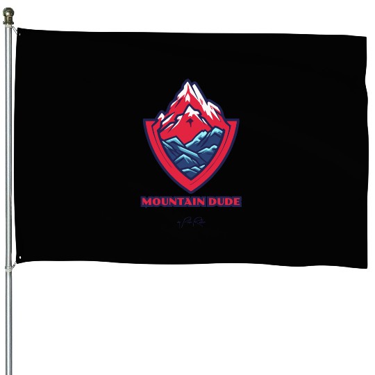 mountain dude House Flags