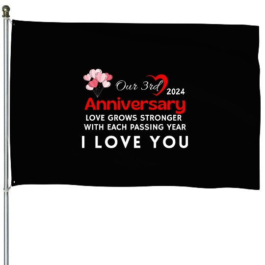 3th Anniversary I Love You House Flags