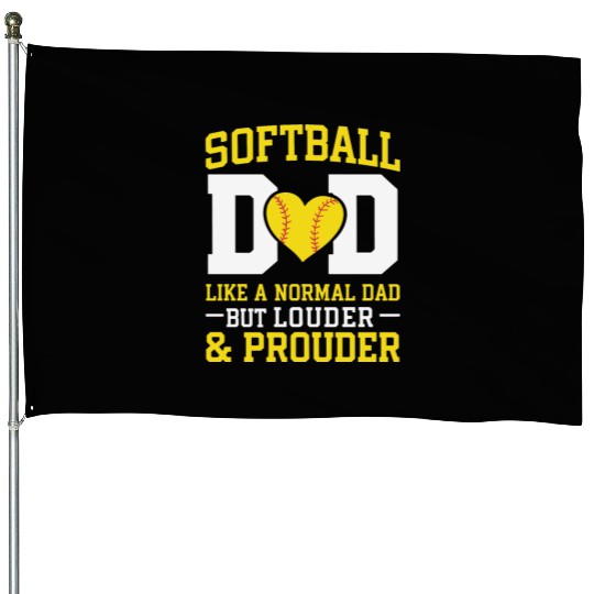 Prouder Softball Dad Funny Daddy Father's Day House Flags