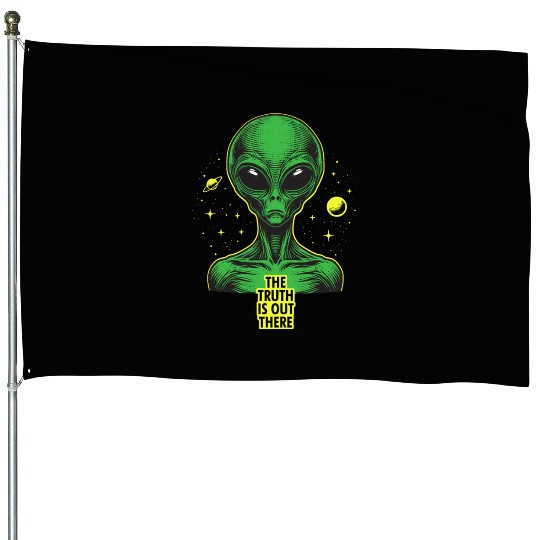 The truth is out there House Flags