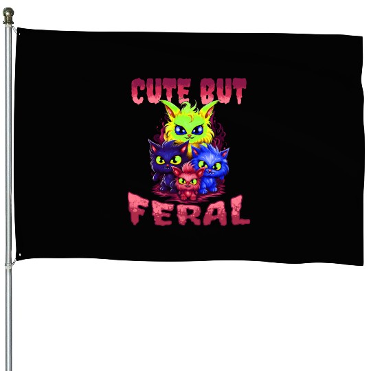 Cute but Feral! Wild Cat Party Concert Cat Lovers House Flags