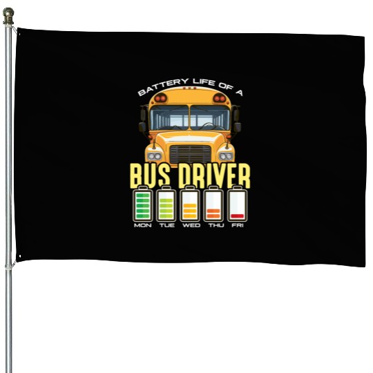 School Bus Operator Battery Life Of A Bus Captain House Flags