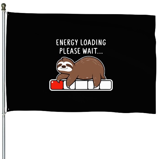Sloth Energy Loading Please Wait House Flags