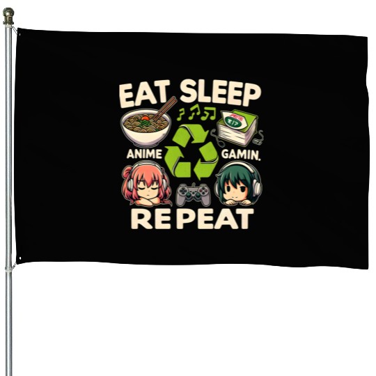 Cute Anime Eat Sleep Anime Repeat Manga House Flags