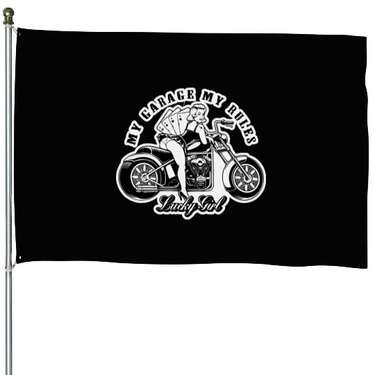 My Garage My Rules Pinup LIKE US ON FACEBOOK # House Flags