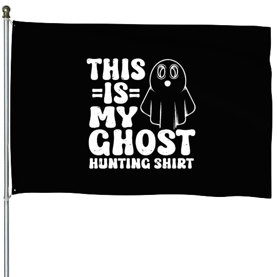 This Is My Ghost Hunting House Flags Paranormal Hunter