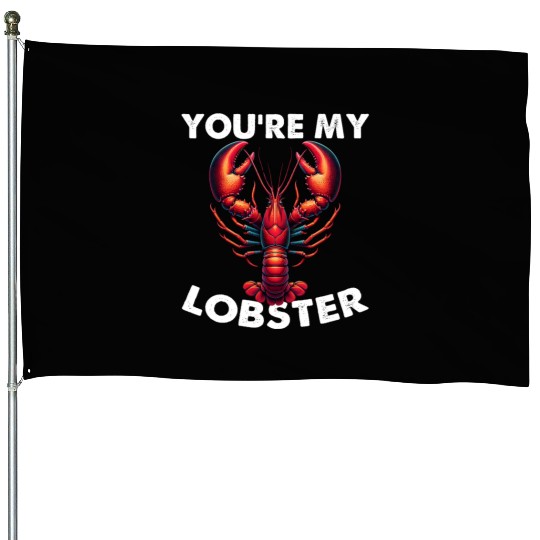 Friends You're My Lobster Valentine's Day Quote House Flags