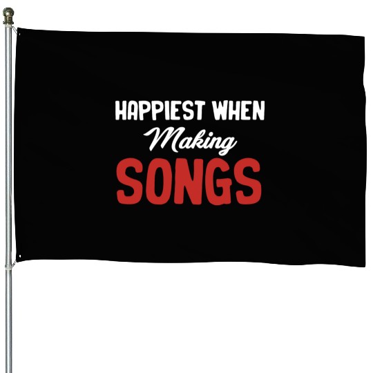 Happiest When Making Songs Writer Karaoke House Flags
