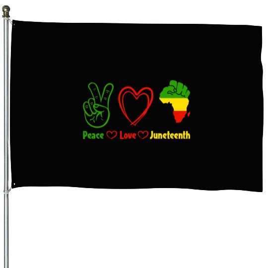 Peace Love Juneteenth,Black Culture,Black History House Flags