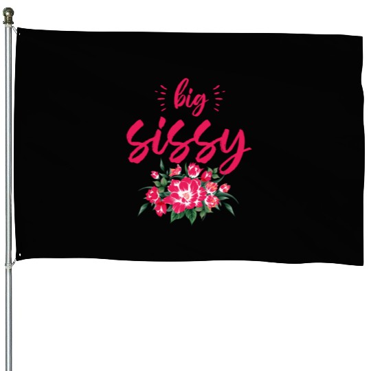 Big Sissy House Flags