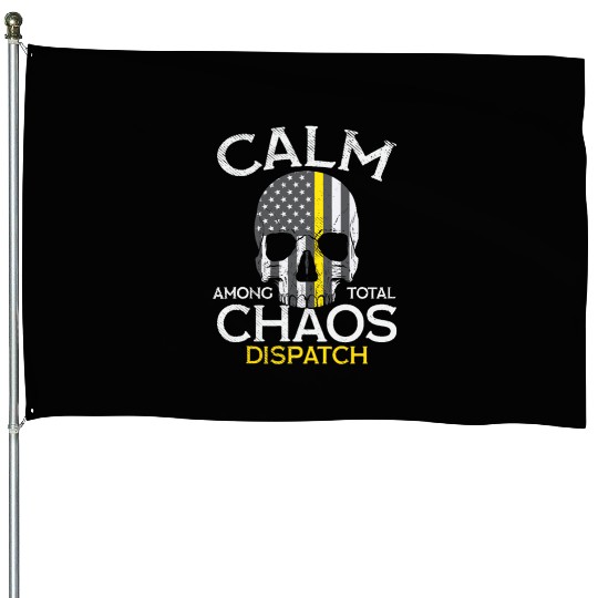 Calm Among Total Chaos 911 Dispatcher US Flag House Flags