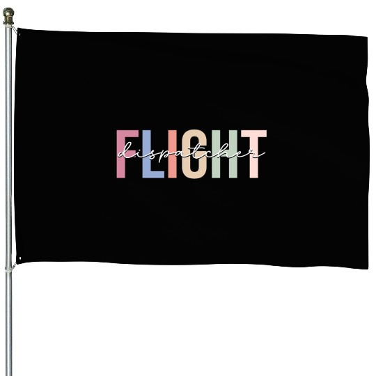 Flight Dispatcher Aviation House Flags