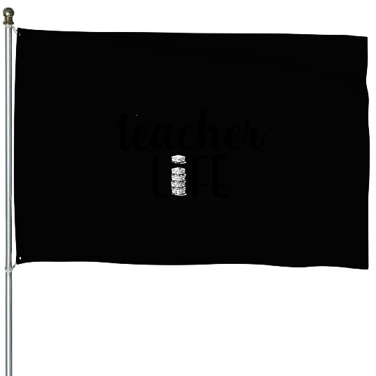 Teacher Life House Flags