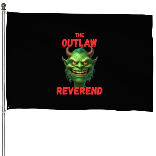 Outlaw Reverend Green Demon House Flags