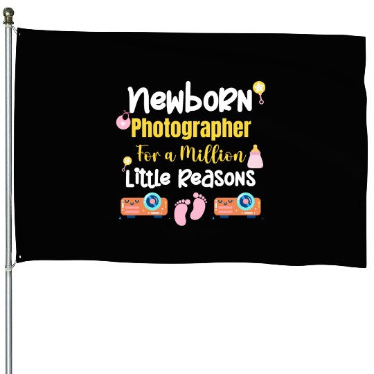Newborn Photographer For A Million Little Reasons House Flags