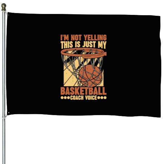 This Is Just My Basketball Coach Voice 1 House Flags