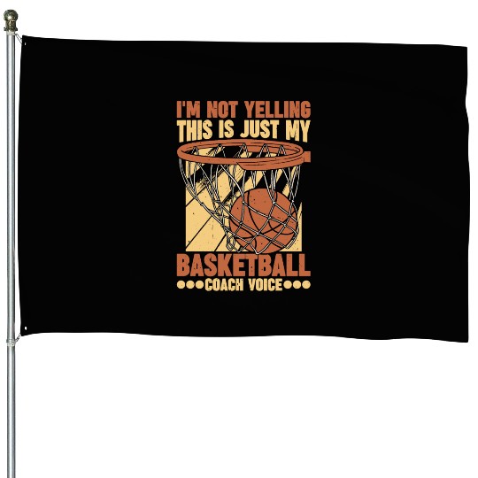 This Is Just My Basketball Coach Voice 1 House Flags