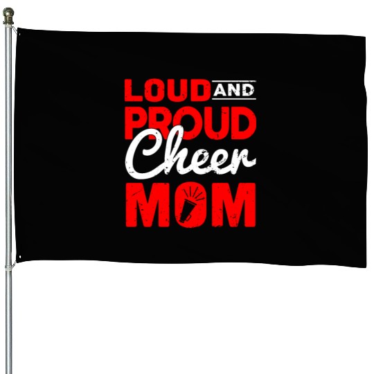 Loud & Proud Cheer Mom Cheerleading Mother's Day House Flags