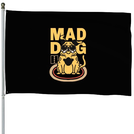 Mad Dog Animal House Flags