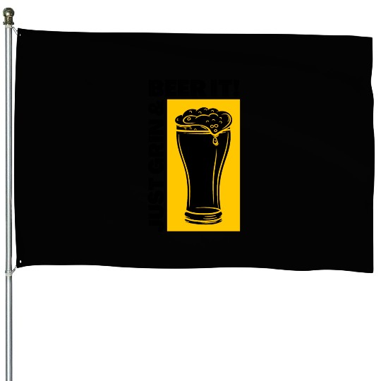 Just Grin And Beer It Funny Alcohol Beer House Flags