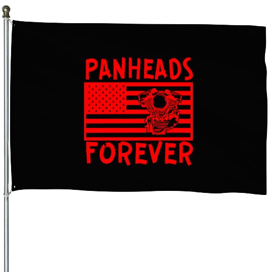 Panheads Forever LIKE US ON FACEBOOK House Flags