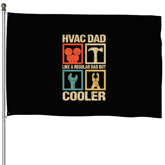 HVAC Dad But Cooler Funny HVAC Technician Father House Flags
