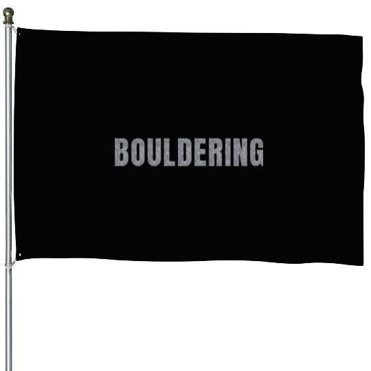 Bouldering lettering climbing bouldering grey rock House Flags