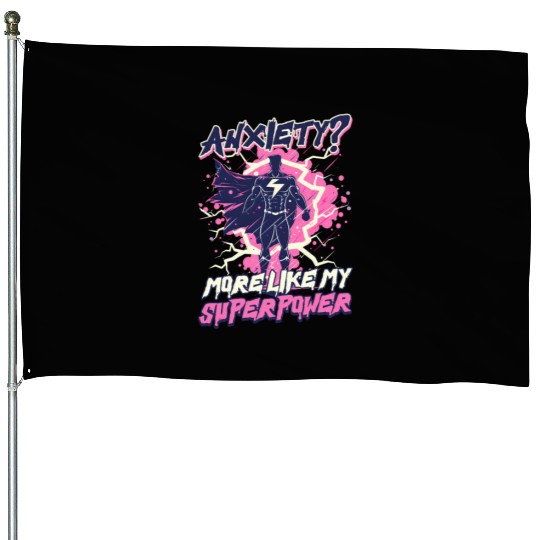 Depression Awareness Anxiety Like My Power House Flags