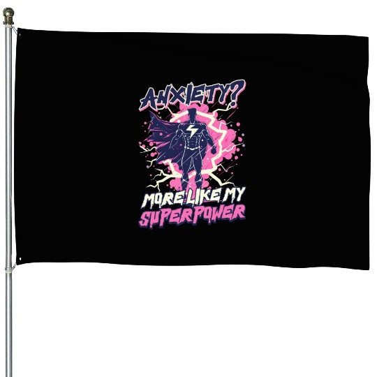 Depression Awareness Anxiety Like My Power House Flags