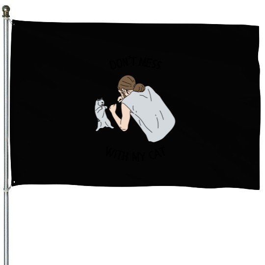 Don’t Mess With My Cat Funny Animal Print House Flags
