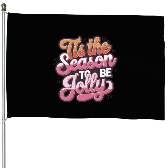 Tis the Season to Be Jolly - Retro Holiday Cheer House Flags
