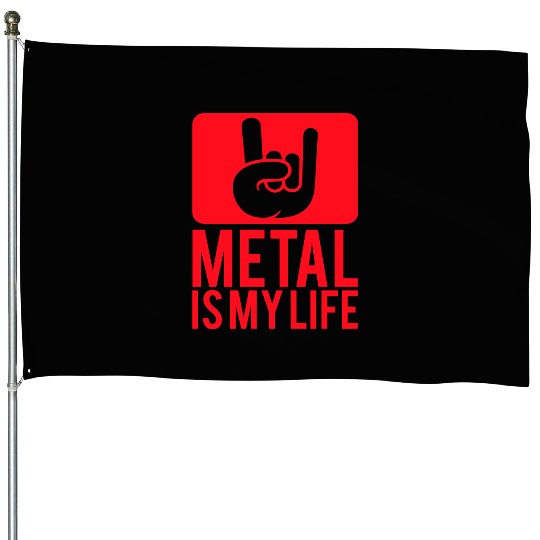 Heavy Metal Is My Life Hard Rock Music Text Quote House Flags