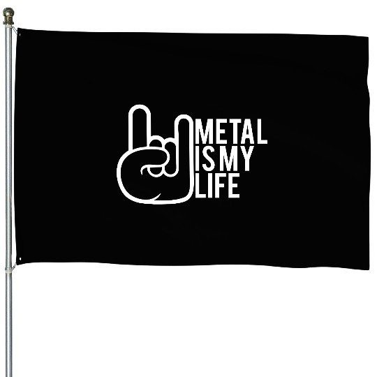 Heavy Metal Is My Life Hard Rock Music Text Quote House Flags