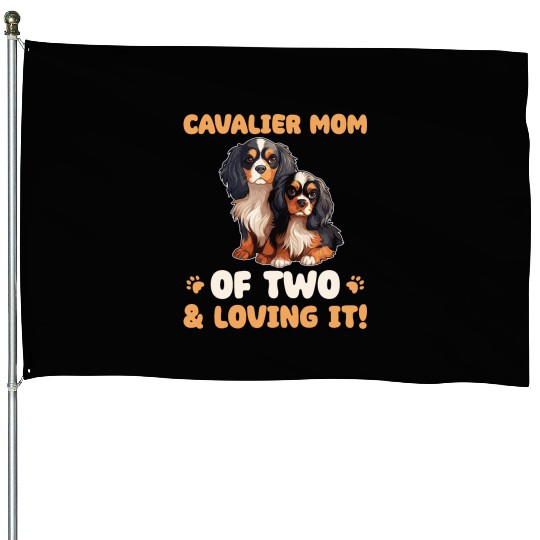 Cavalier King Charles Spaniel Cavalier Mom Of Two House Flags