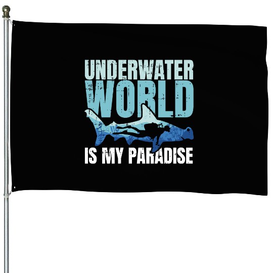Underwater World Is My Paradise House Flags