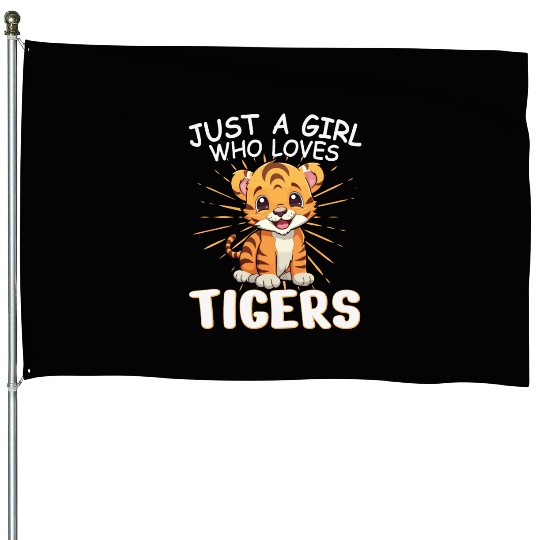 Just a Girl Who Loves Tigers Cute House Flags