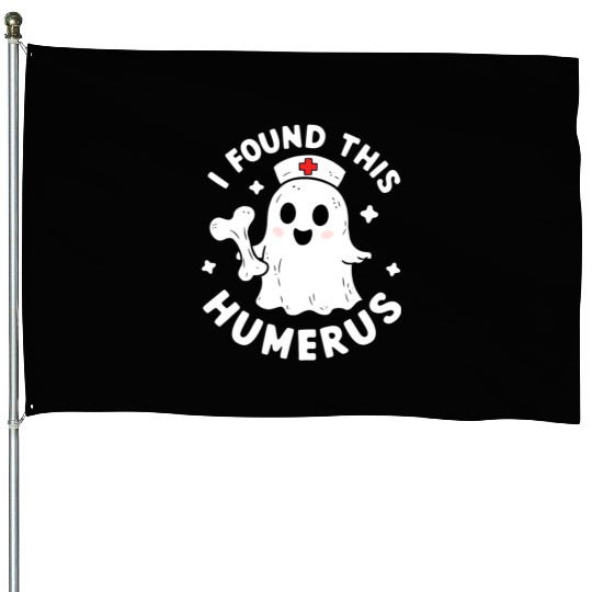 I Found This Humerus Funny Halloween For Nurses House Flags
