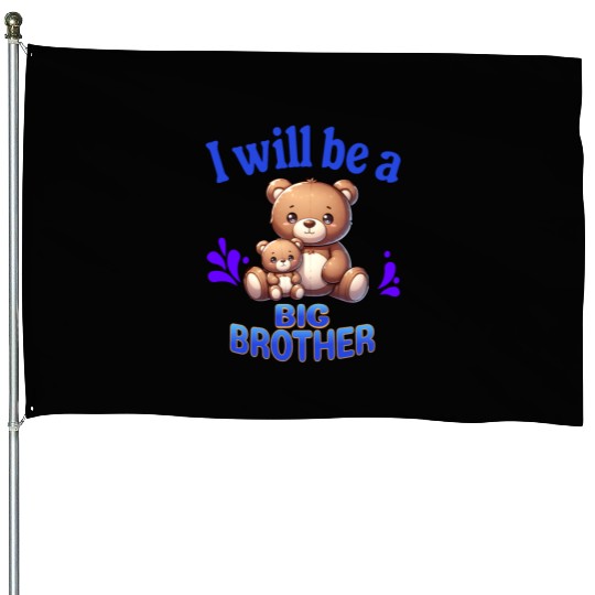 I'm Going To Be A Big Brother Cute Teddy Bears, House Flags